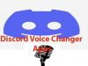 Discord Voice Changer Apps