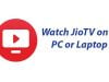 Watch TV Channels Live On JioTV App